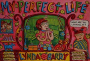 Cover of: My perfect life by Lynda Barry