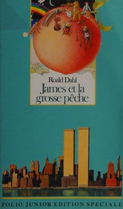 Cover of: James et la grosse Pêche. by Roald Dahl