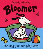 Bloomer : the dog you can play with!