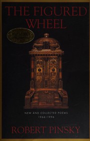 Cover of: The figured wheel: new and collected poems, 1966-1996