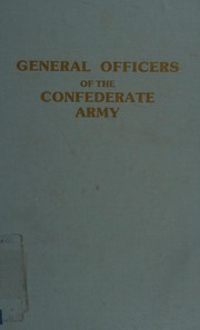 Cover of: General officers of the Confederate Army by Marcus Joseph Wright