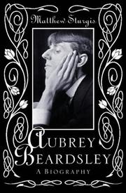 Aubrey Beardsley : a biography