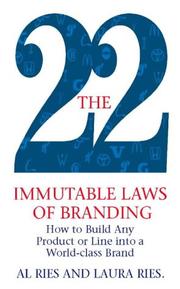 The 22 immutable laws of branding by LAURA RIES AL RIES