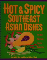 Cover of: Hot & spicy Southeast Asian dishes