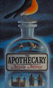 The Apothecary (The Apothecary #1) by Maile Meloy