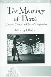 The Meaning of things : Material culture and symbolic expressions