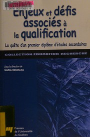 Cover of: Enjeux et défis associés à la qualification: la quête d'un premier diplôme d'études secondaires