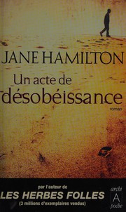Cover of: Un acte de désobéissance