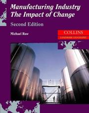 Manufacturing industry : the impact of change