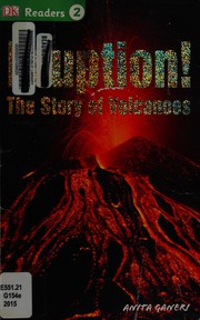 Cover of: Eruption!: the story of volcanoes