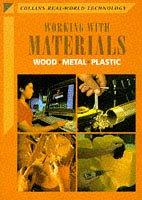 Cover of: Working with Materials (Collins Real-world Technology S.) by Colin Chapman, Mel Pearce
