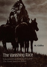 Cover of: The vanishing race by Edward S. Curtis