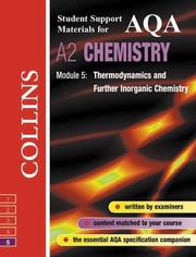 A2 Chemistry. Module 5, Thermodynamics and further inorganic chemistry