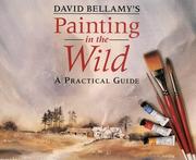 David Bellamy's painting in the wild : a practical guide