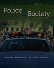 Police & society by Roy R. Roberg, Kenneth Novak, Gary W. Cordner