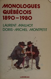 Cover of: Monologues québécois, 1890-1980