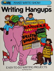 Cover of: Writing Hang-Ups (Make! Write! Show!)