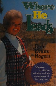 Cover of: Where He leads by Dale Evans Rogers