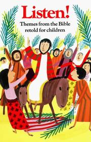 Listen! : themes from the Bible retold for children