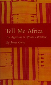 Cover of: Tell me Africa by James Olney