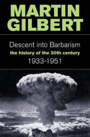Descent into barbarism : the history of the twentieth century, 1934-1951