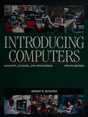 Cover of: Introducing Computers: Concepts, Systems, and Applications, 1991-92 (Wiley Series in Computers and Information Processing Systems in Business)