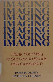 Cover of: Imaging: think your way to success in sports and classroom