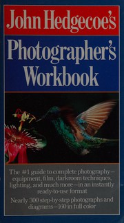 Cover of: John Hedgecoe's Photographer's workbook.
