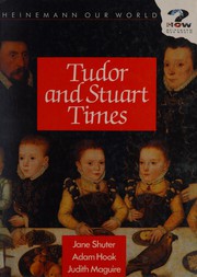 Cover of: Heinemann Our World: History - Tudor and Stuart Times (Heinemann Our World: History)