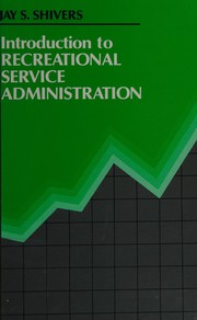 Cover of: Introduction to recreational service administration