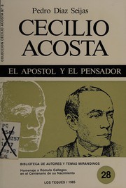 Cecilio Acosta, el apóstol y el pensador by Pedro Díaz Seijas