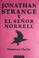 Cover of: Jonathan Strange y el señor Norrell
