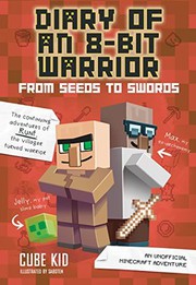 Diary of an 8-Bit Warrior by Cube Kid