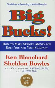 Big bucks! : make serious money for both you and your company