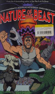 Cover of: Nature of the beast by Adam Mansbach