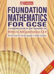 Foundation mathematics for GCSE : a complete course for the foundation tier : written for AQA specifications A & B