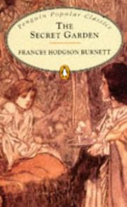 Cover of: Secret Garden, the (Penguin Popular Classics) by Frances Hodgson Burnett