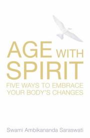 Age with spirit : five ways to embrace change in your life