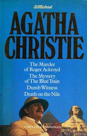 The Murder of Roger Ackroyd / The Mystery of the Blue Train / Dumb Witness / Death on the Nile by Agatha Christie