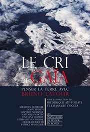 Cover of: Le cri de Gaïa - Penser la Terre avec Bruno Latour