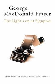 Light's on at Signpost by George MacDonald Fraser