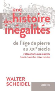 Cover of: Une histoire des inégalités: De l'âge de pierre au Xxie siècle
