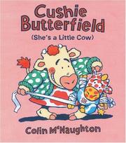 Cover of: Cushie Butterfield: She's a Little Cow