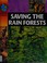 Cover of: Saving the rainforests