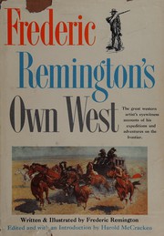 Cover of: Frederic Remington's own West by Frederic Remington