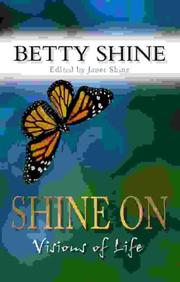 Shine on : visions of life