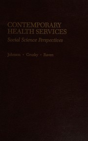 Cover of: Contemporary health services: social science perspectives