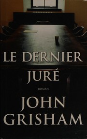 Cover of: Le dernier juré by John Grisham