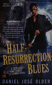 Cover of: Half-resurrection blues by Daniel José Older