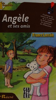 Cover of: Angèle et ses amis